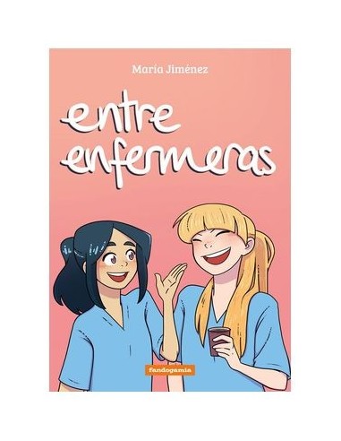 Entre enfermeras (2ª edición)