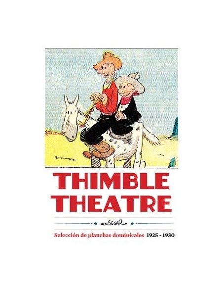 Thimble Theatre. Selección de planchas dominicales 1925-1930