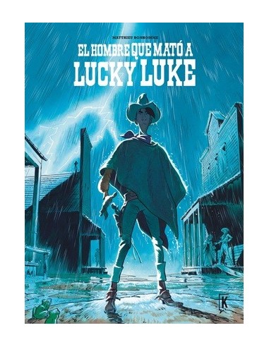 El hombre que mató a Lucky Luke