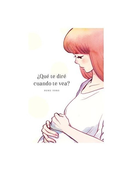 ¿Qué te diré cuando te vea?