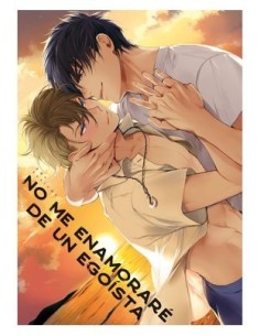 No me enamoraré de un egoista