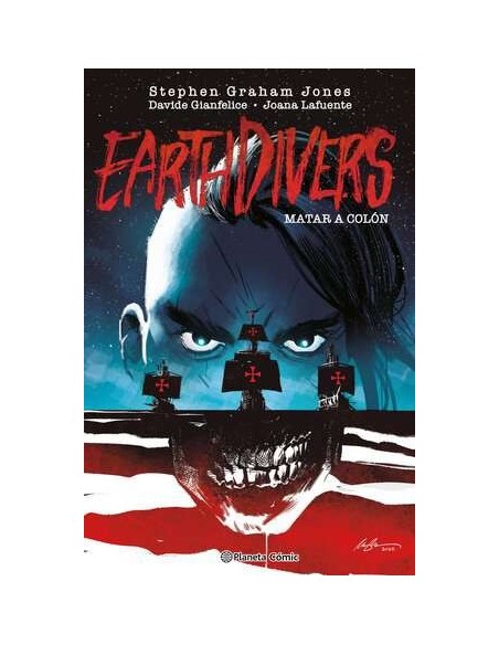 Earthdivers 01. Matar a Colón