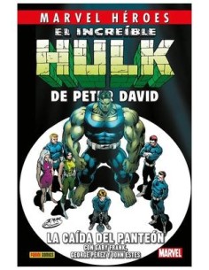 Marvel Héroes. El Increíble Hulk de Peter David 05 - La caída del Panteón