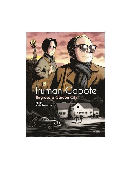 Truman Capote. Regreso a Garden City
