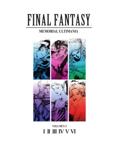 Final Fantasy: Memorial Ultimania Volumen 01. I-VI
