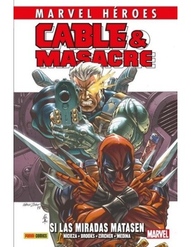 Marvel Héroes. Cable & Masacre 01 - Si las miradas matasen