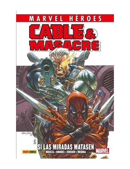Marvel Héroes. Cable & Masacre 01 - Si las miradas matasen