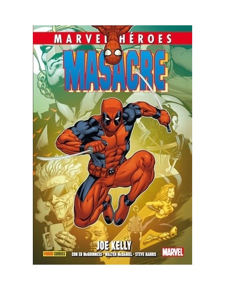 Marvel Héroes. Masacre de Joe Kelly 02