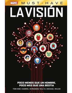 Marvel Must-Have. La Visión: Poco menos que un hombre, poco más que una bestia