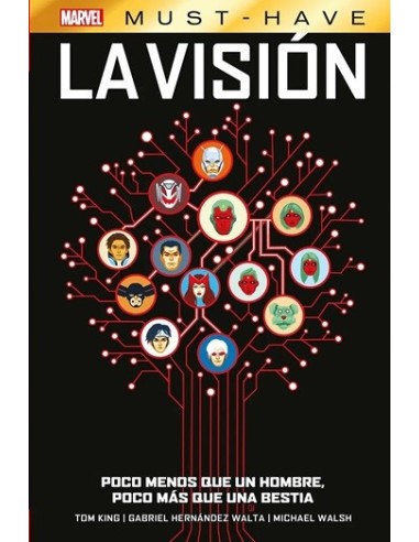 Marvel Must-Have. La Visión: Poco menos que un hombre, poco más que una bestia