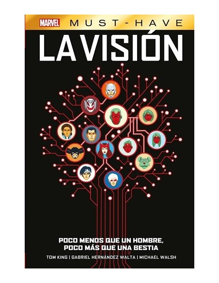 Marvel Must-Have. La Visión: Poco menos que un hombre, poco más que una bestia