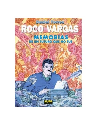 Roco Vargas. Memorias de un futuro que nunca fue
