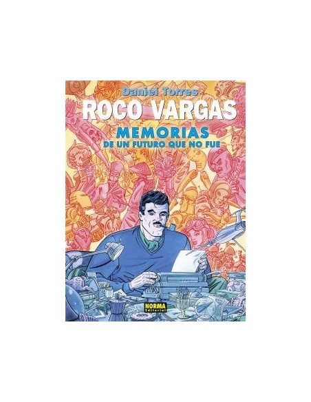 Roco Vargas. Memorias de un futuro que nunca fue