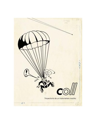 Coll. Trayectoria de un historietista insólito