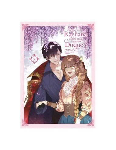 Cómo Raeliana acabó en la mansión del duque 05