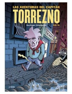 Las aventuras del Capitán Torrezno volumen 03. Capital de provincias del dolor y los años oscuros