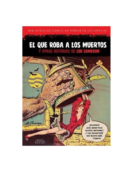 Biblioteca de cómics de terror 08: El que roba a los muertos y otras historias de Lou Cameron