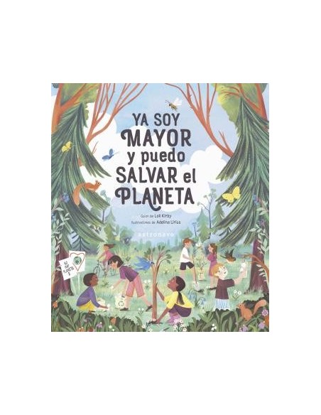 Ya soy mayor y puedo salvar a planeta