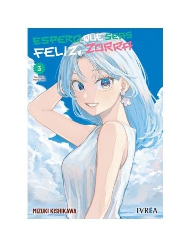 Espero que seas feliz, zorra 03