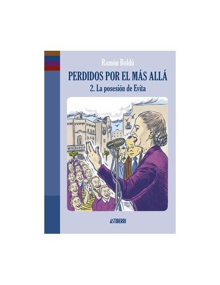 Perdidos por el mas allá 02 - La posesión de Evita