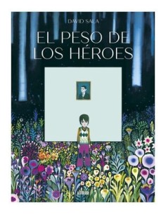 El peso de los héroes