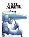 Este del Oeste integral. El apocalipsis: Año tres