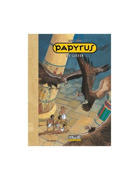 Papyrus 2002 - 2004