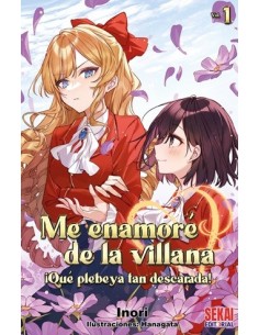Me enamoré de la villana - Qué plebeya tan descarada 01 (novela)