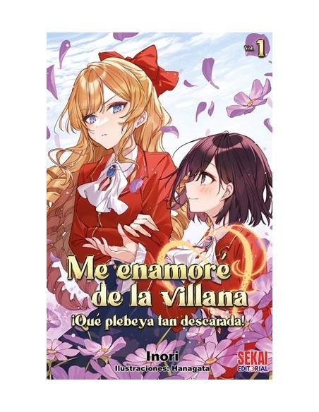 Me enamoré de la villana - Qué plebeya tan descarada 01 (novela)