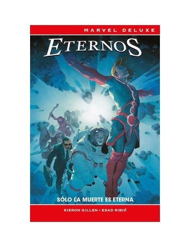 Marvel Now! Deluxe: Eternos: Sólo la muerte es eterna