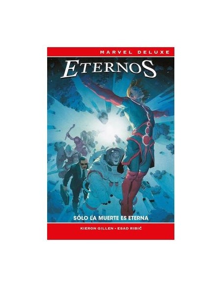 Marvel Now! Deluxe: Eternos: Sólo la muerte es eterna