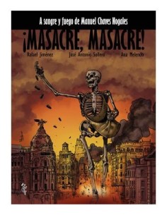 ¡Masacre, masacre! A sangre y fuego de Manuel Chaves Nogales