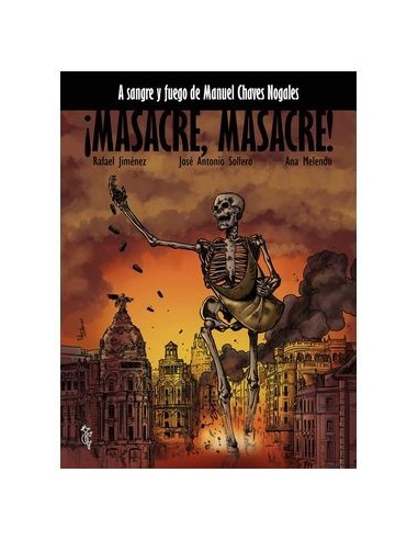 ¡Masacre, masacre! A sangre y fuego de Manuel Chaves Nogales