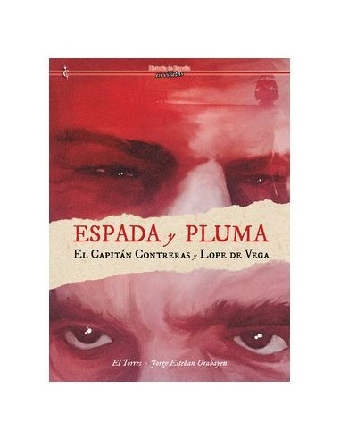 Espada y Pluma. El Capitán Contreras y Lope de Vega