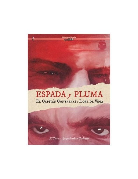 Espada y Pluma. El Capitán Contreras y Lope de Vega