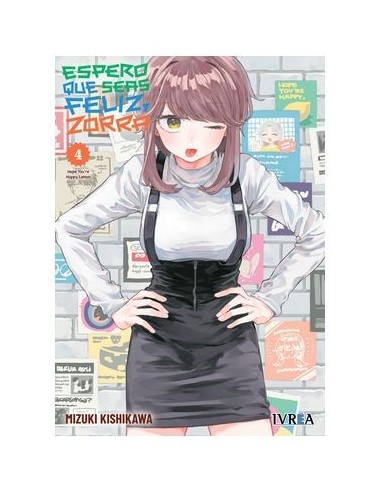 Espero que seas feliz, zorra 04