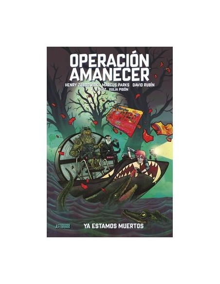 Operación Amanecer 02. Ya estamos muertos