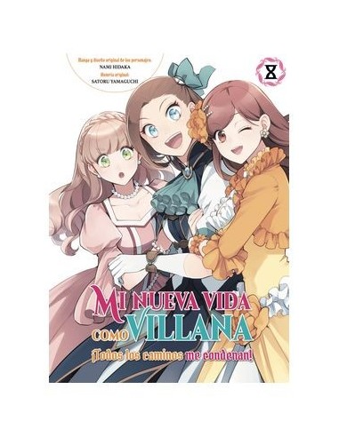 Mi nueva vida como villana 08 Todos los caminos me condenan