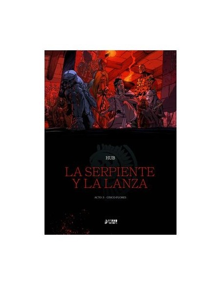 La Serpiente y La Lanza 03