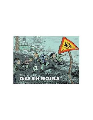 Dias sin escuela