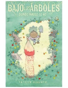 Bajo los arboles, donde nadie te ve