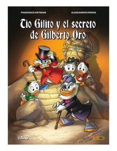 Biblioteca Disney. Tío Gilito y el secreto de Gilberto Oro
