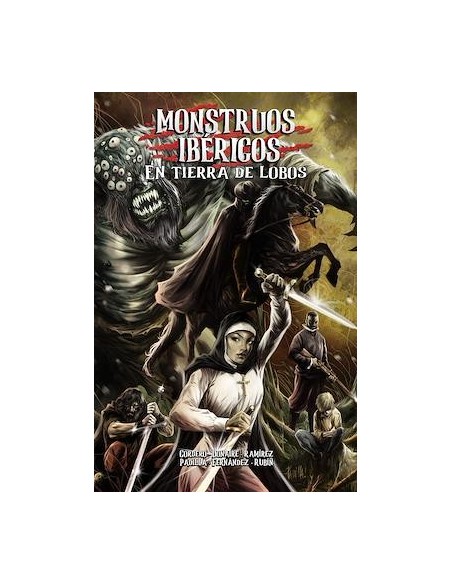 Monstruos ibéricos. En tierra de lobos