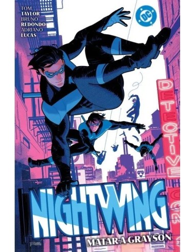 DC Premiere. Amanecer de DC. Nightwing 02. Matar a Grayson