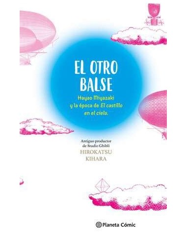 El otro Balse: Hayao Miyazaki y la época de El castillo en el cielo