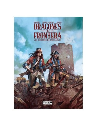 Dragones de Frontera: Los Cañones de San Carlos