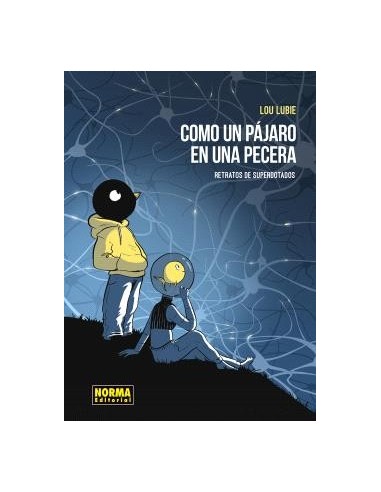 Como un pájaro en la pecera. Retratos de los superdotados