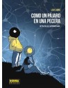 Como un pájaro en la pecera. Retratos de los superdotados