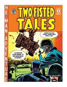Two Fisted Tales 01 (The EC Archives)