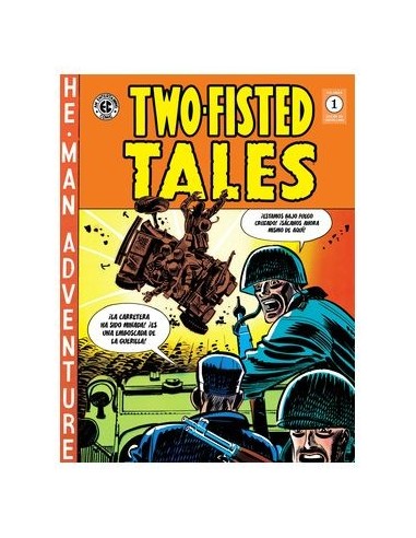Two Fisted Tales 01 (The EC Archives)
